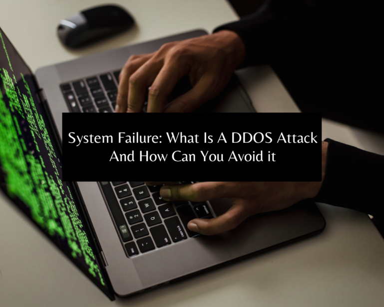 System Failure: What Is A DDOS Attack And How Can You Avoid it