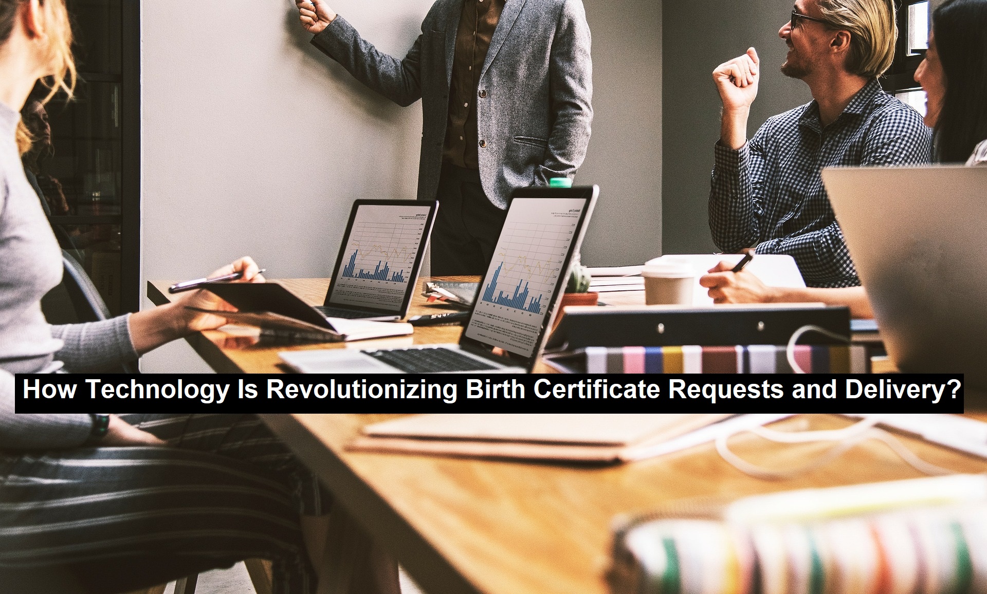 View of How Technology Is Revolutionizing Birth Certificate Requests and ...