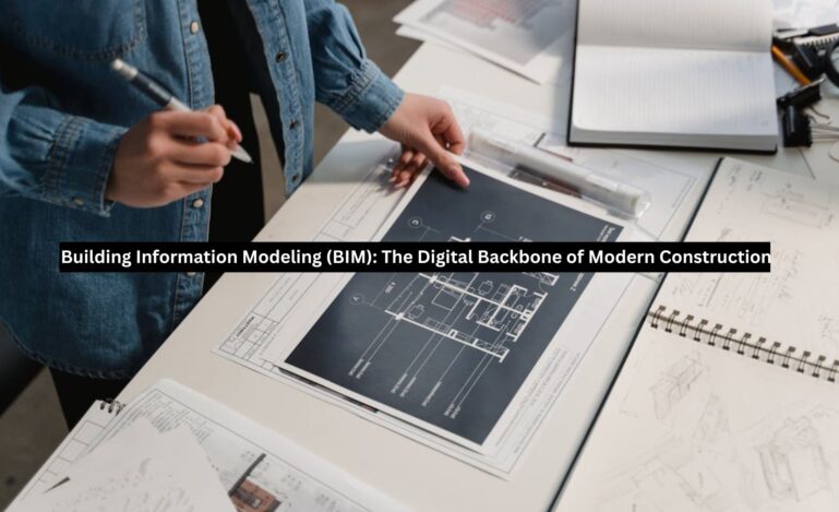 Building Information Modeling (BIM)