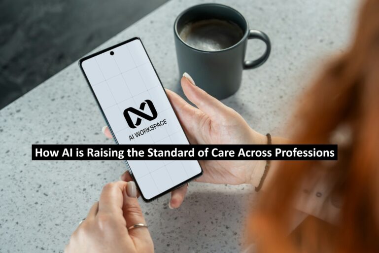 How AI is Raising the Standard of Care Across Professions
